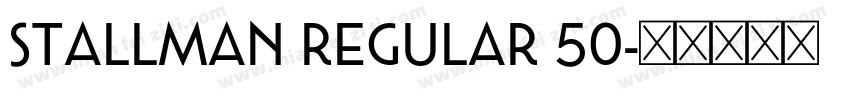 Stallman Regular 50字体转换